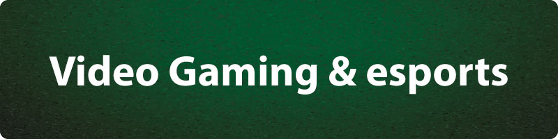 Video gaming & esports