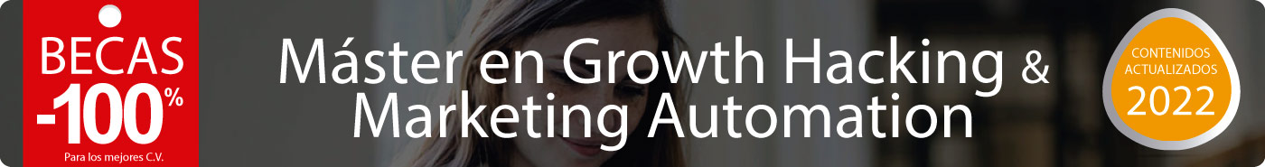 Máster en Growth Hacking & Marketing Automation