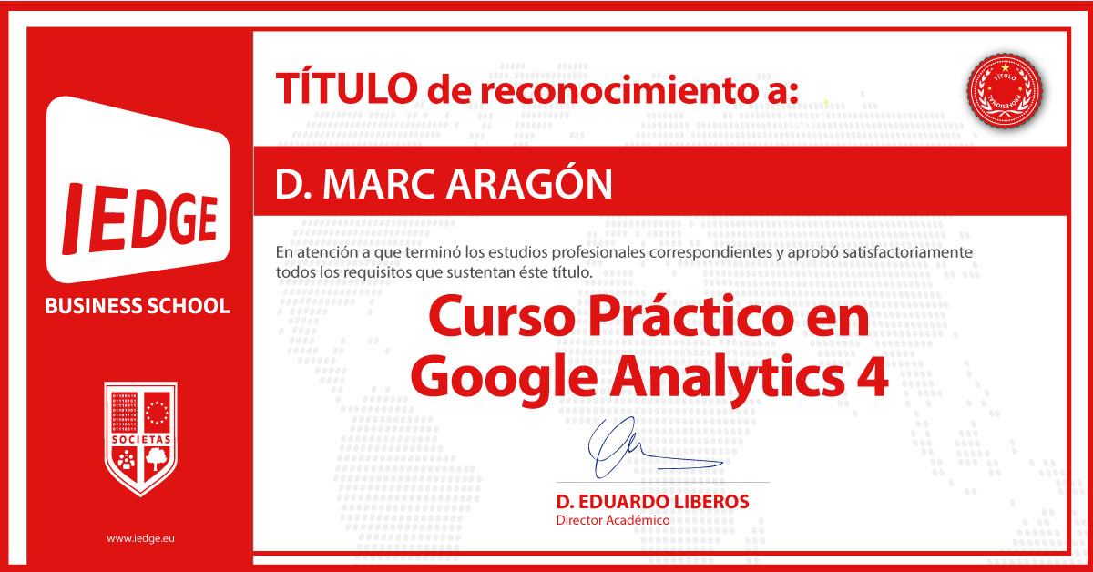 Certificación del Curso Práctico de Google Analytics 4 de Marc Aragón
