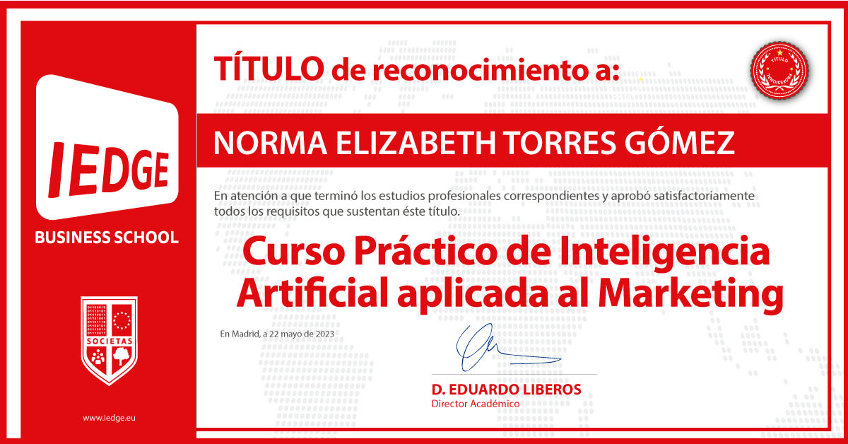 Certificación del Curso Práctico de Inteligencia Artificial aplicada en Marketing de Norma Elizabeth Torres Gómez