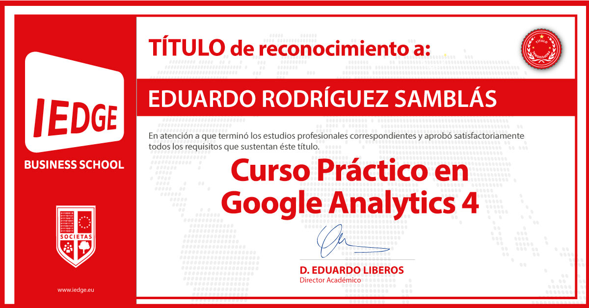Certificación del Curso Práctico de Google Analytics 4 de Eduardo Rodríguez Samblás